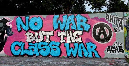 NO WAR BUT THE CLASS WAR
