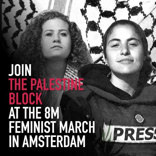 JOIN THE PALESTINE BLOCK AT THE 8M FEMINIST MARCH IN AMSTERDAM