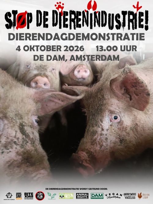 STOP DE DIERENINDUSTRIE!
DIERENDAGDEMONSTRATIE
4 OKTOBER 2026
13.00 UUR
DE DAM, AMSTERDAM

[Foto van opgesloten varkens]