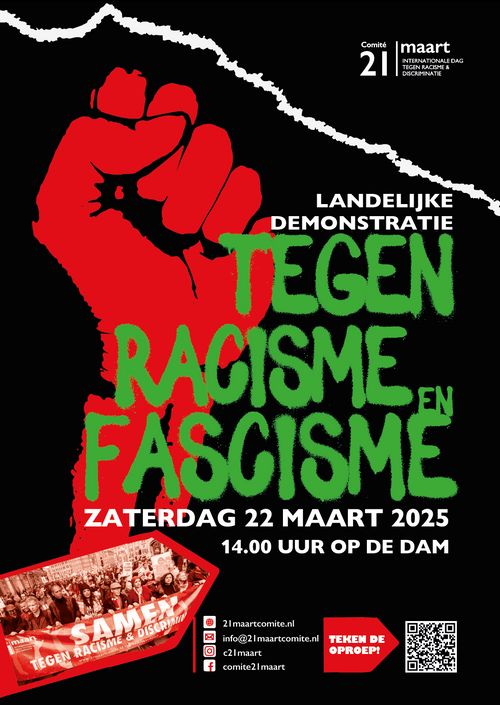 Comité 21 maart

LANDELIJKE DEMONSTRATIE TEGEN RACISME EN FASCISME

ZATERDAG 22 MAART 2025
14:00 UUR OP DE DAM