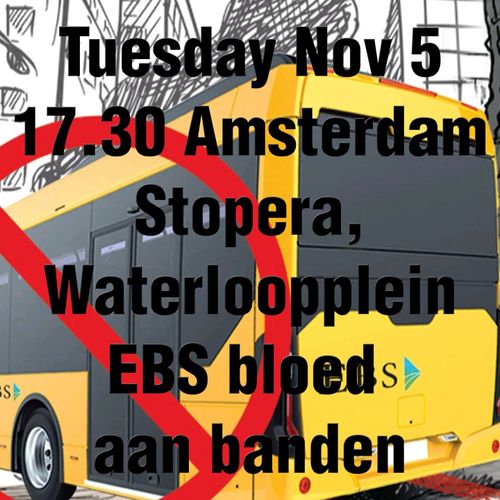 Tuesday Nov 5
17:30 Amsterdam
Stopera, Waterlooplein

EBS, bloed aan banden