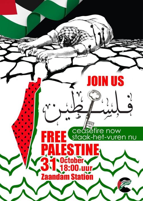 JOIN US

ceasefire now
staak-het-vuren nu

FREE PALESTINE

31 October
18:00