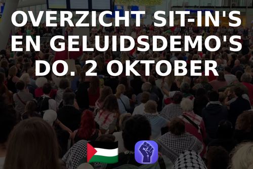 Overzicht sit-in's en geluidsdemo's do. 2 oktober