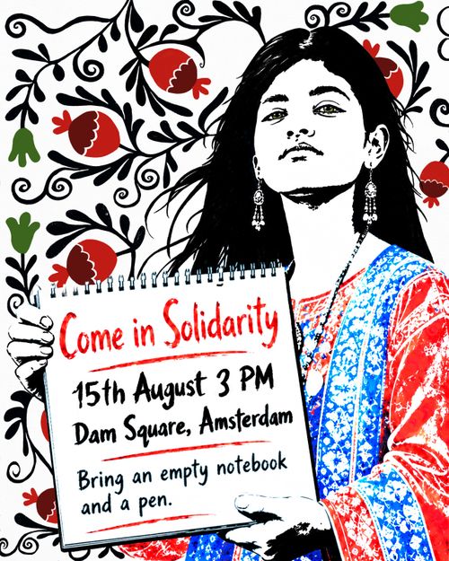 Prachtige kleurige tekening met een Afghaanse vrouw die een groot kladboek vasthoudt met de tekst (in het Engels, vertaald naar het Nederlands): 

Kom in solidariteit
15 augustus, 15u
Dam, Amsterdam

Breng een leeg kladboek en een pen. 