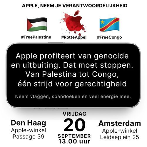 Apple, neem je verantwoordelijkheid! Wereldwijde actiedag voor Palestina 🇵🇸 en Congo 🇨🇩