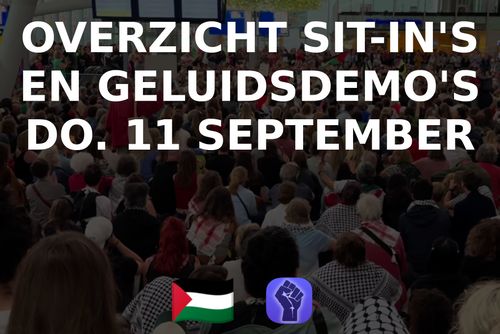 Overzicht sit-in's en geluidsdemo's donderdag 11 september