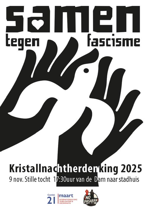 Samen tegen fascisme

Kristallnachtherdenking 2025
9 november. Stille tocht 17:30 uur van de Dam naar stadhuis. 