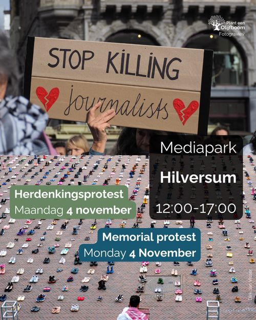 Mediapark
Hilversum
12:00-17:00

Herdenkingsprotest
Maandag 4 november

Memorial protest
Monday 4 November

Sign with the text: "Stop killing ❤️ journalists ❤️"